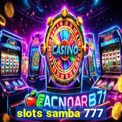 slots samba 777
